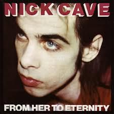 Nick Cave & The Bad Seeds - From Her to Eternity - LP VINYL