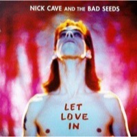 Nick Cave & The Bad Seeds - Let Love in - LP VINYL