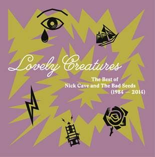Cave, Nick & The Bad Seeds: Lovely Creatures – The Best Of (3xVinyl)