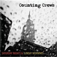 Counting Crows: Saturday Nights & Sunday Mornings