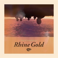 Choir Of Young Believers: Rhine Gold