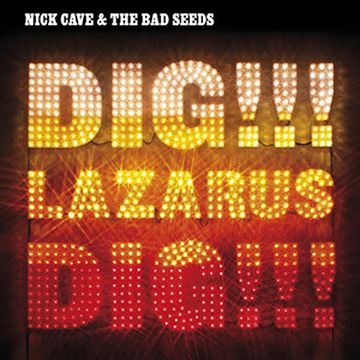Cave, Nick & The Bad Seeds: Dig, Lazarus, Dig (2xVinyl)