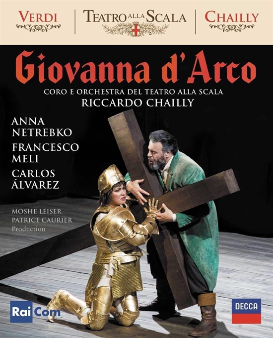 Chailly, Riccardo, Anna Netrebko, Coro del Teatro alla Scala di Milano: Verdi - Giovanna d\'Arco (BluRay)