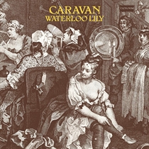 Caravan: Waterloo Lily (Vinyl)