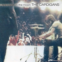 Cardigans, The: First Band On The Moon (Vinyl)