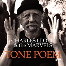 Lloyd, Charles & The Marvels: Tone Poem (CD)