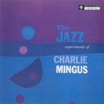 Charles Mingus - The Jazz Experiments Of Charle - LP VINYL