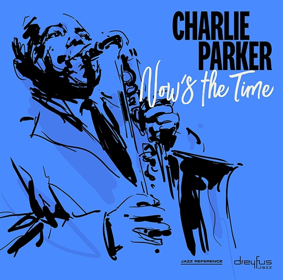 Charlie Parker - Now\'s the Time (Vinyl) - LP VINYL
