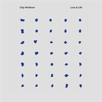 Chip Wickham - Love & Life - VINYL