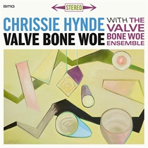 Chrissie Hynde & The Valve Bon - Valve Bone Woe - CD