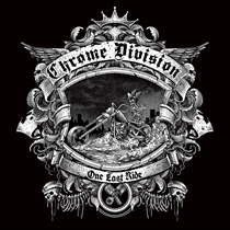 Chrome Division: One Last Ride (CD)