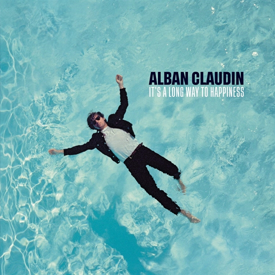 Claudin, Alban: It\'s A Long Way To Happiness (CD)