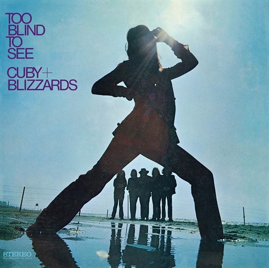 Cuby & Blizzards: Too Blind to See Ltd. (Vinyl)