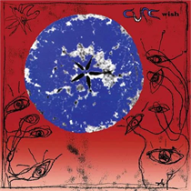 THE CURE - WISH (CD)