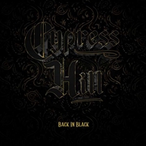 Cypress Hill - Back in Black (Vinyl) - LP VINYL