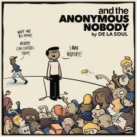 De La Soul: And The Anonymous Nobody (CD)