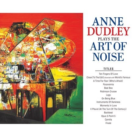 Dudley, Anne: Plays The Art Of Noise (CD)