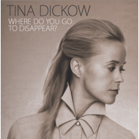 Dickow, Tina: Where Do You Go To Disappear? (CD)