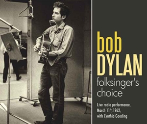 Dylan, Bob: Folksinger\'s Choice (CD)