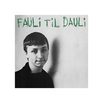 Daily Fauli: Fauli Til Dauli (Vinyl)