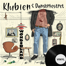 Klubien & Danseorkestret - Wonderland (Limited Vinyl)