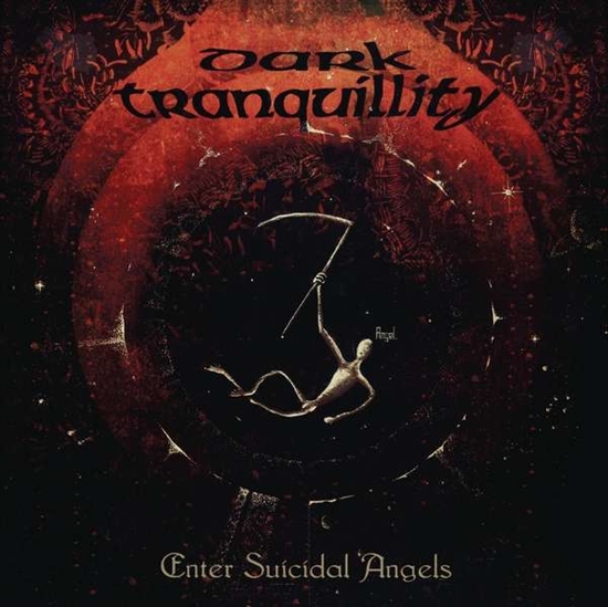 Dark Tranquillity: Enter Suicidal Angels (Vinyl)