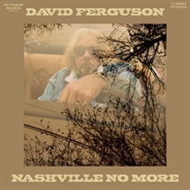 Ferguson, David: Nashville No More (Vinyl)