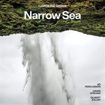 Dawn Upshaw & Gilbert Kalish: Caroline Shaw - Narrow Sea (CD)