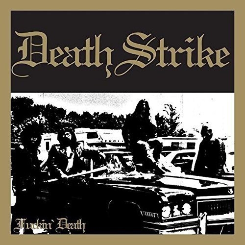 Death Strike: Fuckin Death (Vinyl)