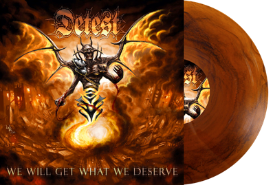 Detest: We Will Get What We Deserve Ltd. (Vinyl)