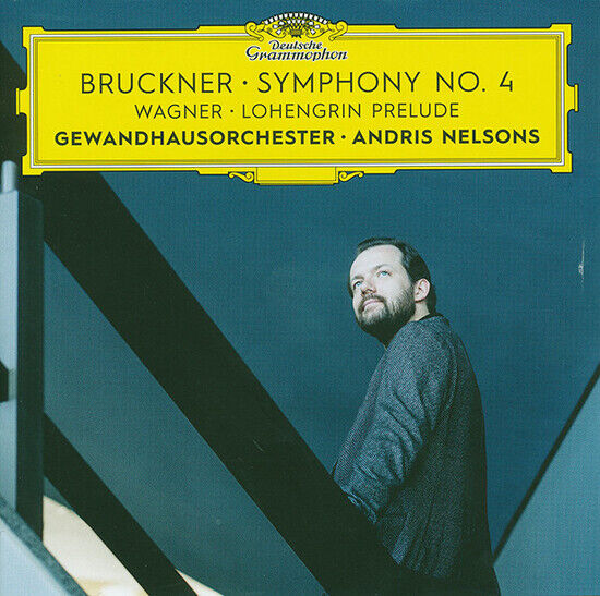 Gewandhausorchester Leipzig, Andris Nelson: Bruckner -  Sumphony No. 4 / Wagner - Prelude To Lohengrin Act 1 (CD)