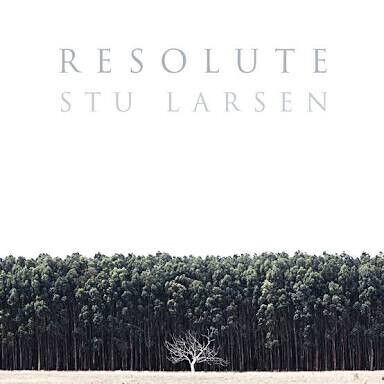 Stu Larsen - Resolute (Vinyl) - LP VINYL