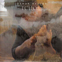 Joshua Hyslop - Echos (Vinyl) - LP VINYL