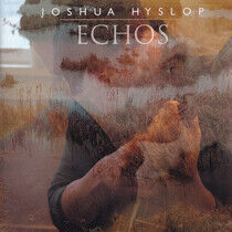 Joshua Hyslop - Echos - CD