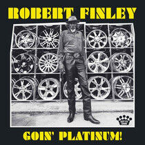 Finley, Robert: Goin' Platinum! (Vinyl)