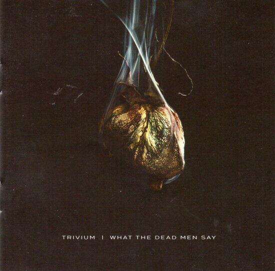 Trivium - What The Dead Men Say (CD)