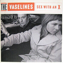Vaselines - Sex With an X