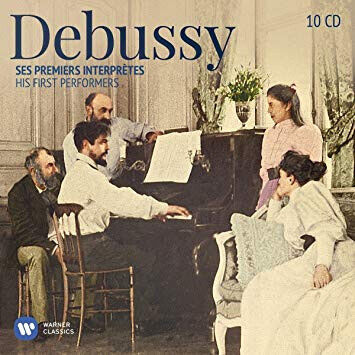 Debussy His First Performers: Debussy His First Performers (10xCD)