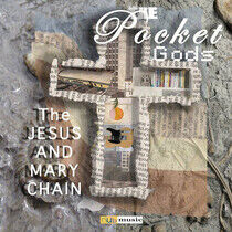 The Pocket Gods - The Jesus And Mary Chain (Viny - LP VINYL