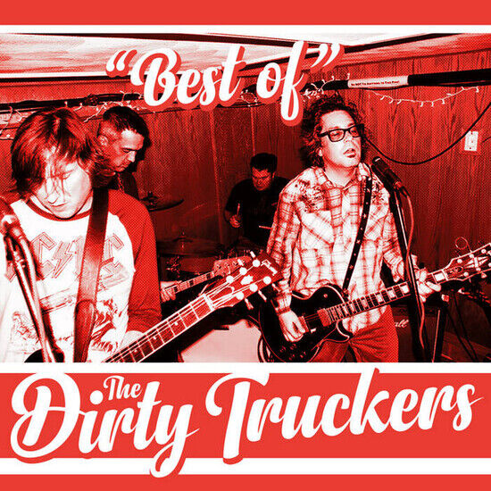 Dirty Truckers: Best of (CD)