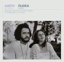 Moreira, Airto - Airto & Flora - A Celebration: 60 Years - Sounds, Dreams & Other Stories (CD)