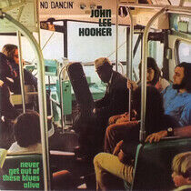HOOKER, JOHN LEE - NEVER GET OUT OF.. -HQ- - LP