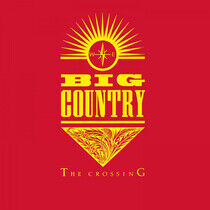 BIG COUNTRY - CROSSING (EXPANDED) -HQ- - LP