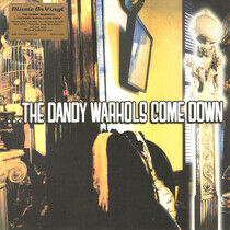 DANDY WARHOLS - DANDY WARHOLS COME DOWN - LP