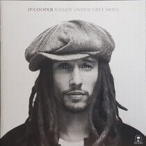 Cooper, JP: Raised Under Grey Skies (CD)