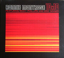 Montrose, Ronnie, Ricky Phillip: 10x10 (CD)