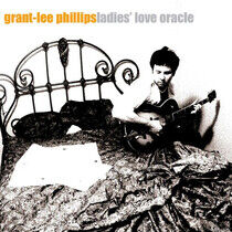 Phillips, Grant-Lee - Ladies' Love Oracle (25th Anniversary) (TRANSLUCENT ORANGE VINYL) (Vinyl)