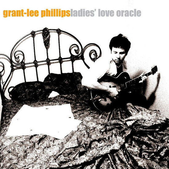 Phillips, Grant-Lee - Ladies\' Love Oracle (25th Anniversary) (TRANSLUCENT ORANGE VINYL) (Vinyl)