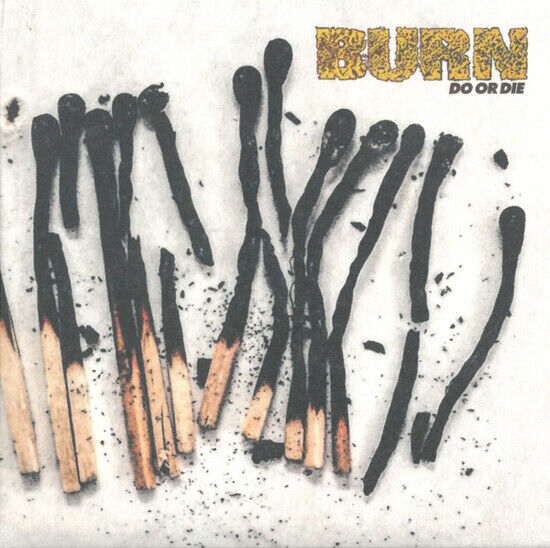 Burn: Do Or Die (CD)