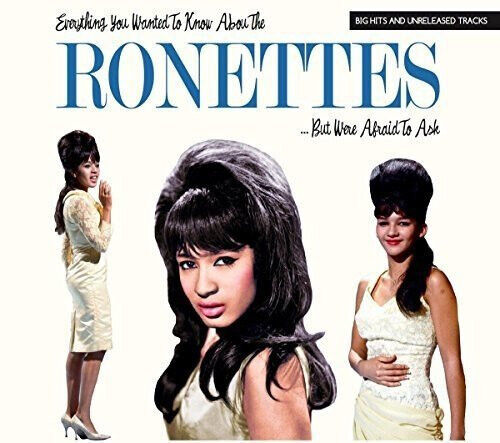 Ronettes: Everything You Wanted To Know About... (CD)